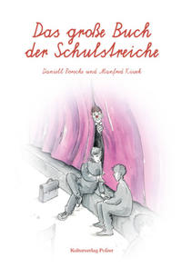 Das große Buch der Schulstreiche