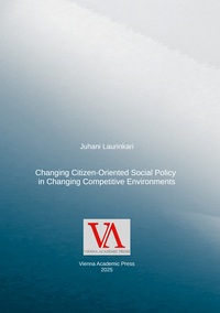 Changing Citizen-Oriented Social Policy in Changing Competitive Environments