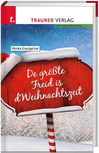 De größte Freid is d’ Weihnachtszeit