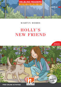Helbling Readers Red Series, Level 1 / Holly's New Friend