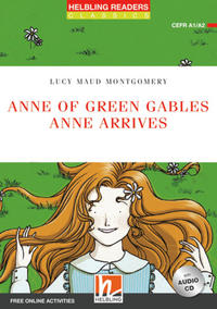 Helbling Readers Red Series, Level 2 / Anne of Green Gables - Anne arrives