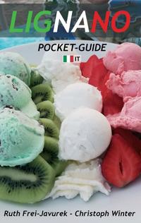 LIGNANO POCKET-GUIDE (EDIZIONE ITALIANA)