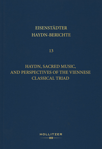 Haydn, Sacred Music, and Perspectives of the Viennese Classical Triad