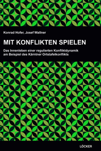 Cover-Abbildung für Mit Konflikten spielen (Softcover/Paperback) (99999---978-3-99098-228-0)