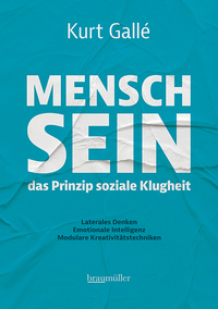 Mensch sein - Das Prinzip soziale Klugheit