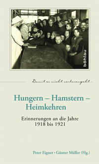 Hungern - Hamstern - Heimkehren