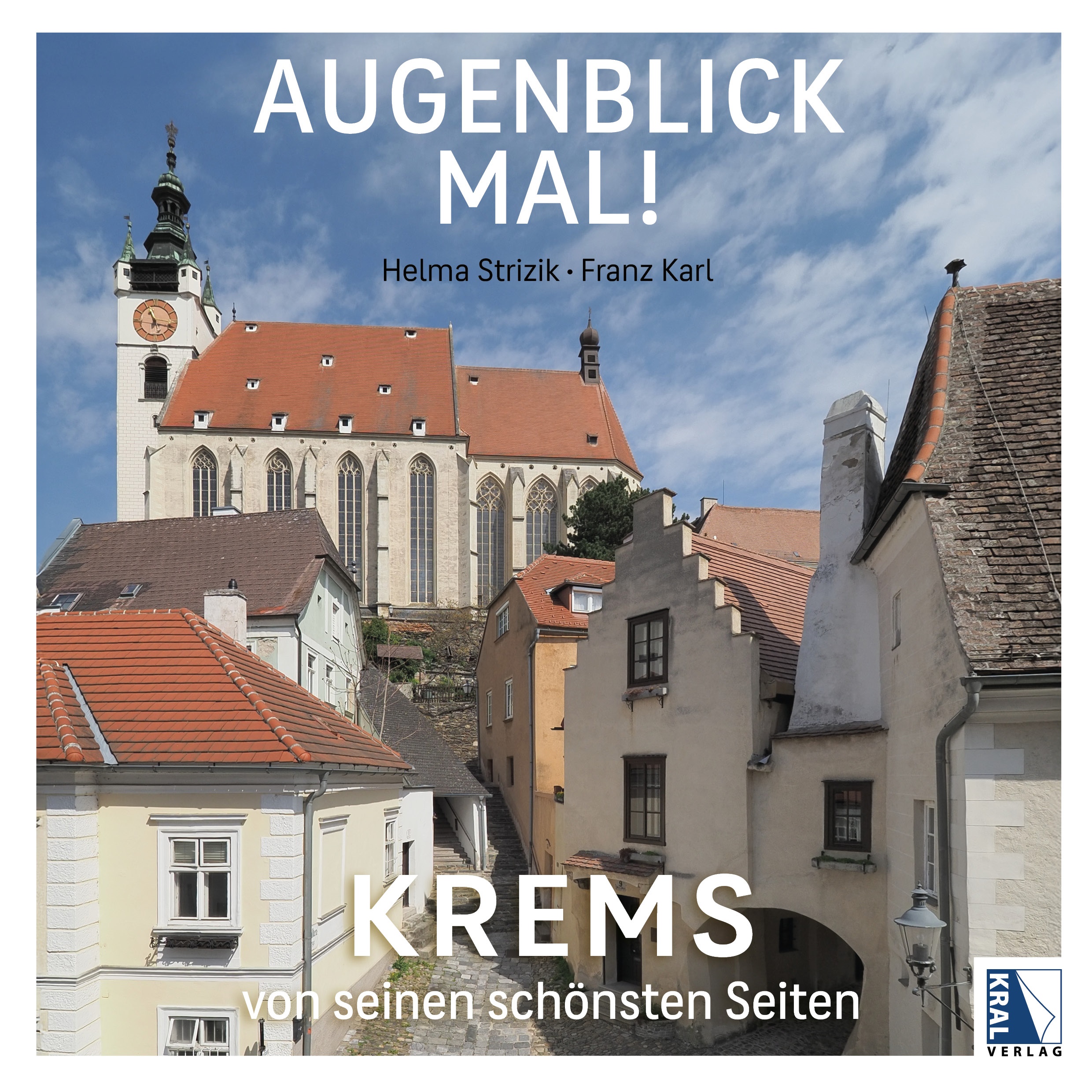 Cover-Abbildung für Augenblick mal! Krems von seinen schönsten Seiten (Hardcover) (99999---978-3-99103-318-9)