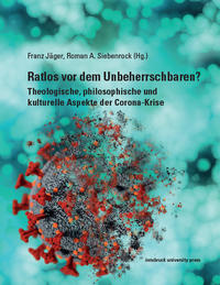 Ratlos vor dem Unbeherrschbaren?