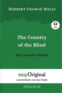 The Country of the Blind / Das Land der Blinden (Buch + Audio-CD) - Lesemethode von Ilya Frank - Zweisprachige Ausgabe Englisch-Deutsch, m. 1 Audio-CD, m. 1 Audio, m. 1 Audio