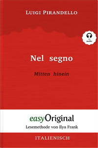 Nel segno / Mitten hinein (Buch + Audio-Online) - Lesemethode von Ilya Frank - Zweisprachige Ausgabe Italienisch-Deutsch