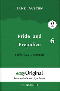 Pride and Prejudice / Stolz und Vorurteil - Teil 6 Softcover (Buch + Audio-Online) - Lesemethode von Ilya Frank - Zweisprachige Ausgabe Englisch-Deutsch
