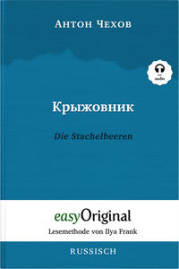Kryzhownik / Die Stachelbeeren (Buch + Audio-CD) - Lesemethode von Ilya Frank - Zweisprachige Ausgabe Russisch-Deutsch