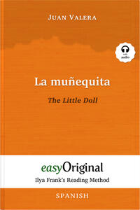 La muñequita / The Little Doll (with audio-CD) - Ilya Frank’s Reading Method - Bilingual edition Spanish-English