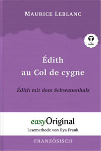 Édith au Col de cygne / Édith mit dem Schwanenhals (Buch + Audio-Online) - Lesemethode von Ilya Frank - Zweisprachige Ausgabe Französisch-Deutsch