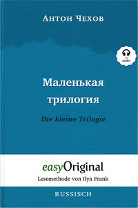 Malenkaya Trilogiya / Die kleine Trilogie (Buch + Audio-Online) - Lesemethode von Ilya Frank - Zweisprachige Ausgabe Russisch-Deutsch