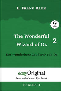 The Wonderful Wizard of Oz / Der wunderbare Zauberer von Oz - Teil 2 (Buch + MP3 Audio-Online) - Lesemethode von Ilya Frank - Zweisprachige Ausgabe Englisch-Deutsch, m. 1 Audio-CD, m. 1 Audio, m. 1 Audio