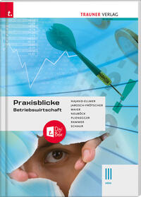Praxisblicke - Betriebswirtschaft III HAK + digitales Zusatzpaket