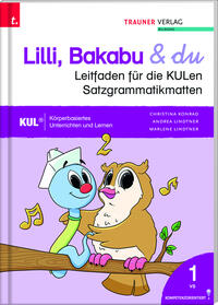 Lilli, Bakabu & du, Leitfaden für die KULen Satzgrammatikmatten + Download