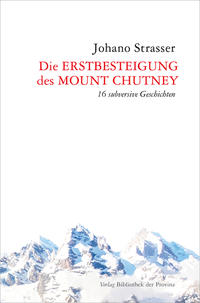 Die Erstbesteigung des Mount Chutney