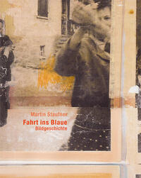 Martin Staufner – Fahrt ins Blaue
