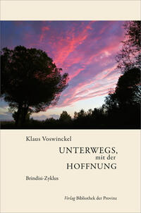 Unterwegs, mit der Hoffnung