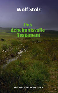 Das geheimnisvolle Testament - Der zweite Fall für Mr. Shark