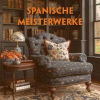 Spanische Meisterwerke (3 MP3-Audio-CDs) - Spanisch-Hörverstehen meistern