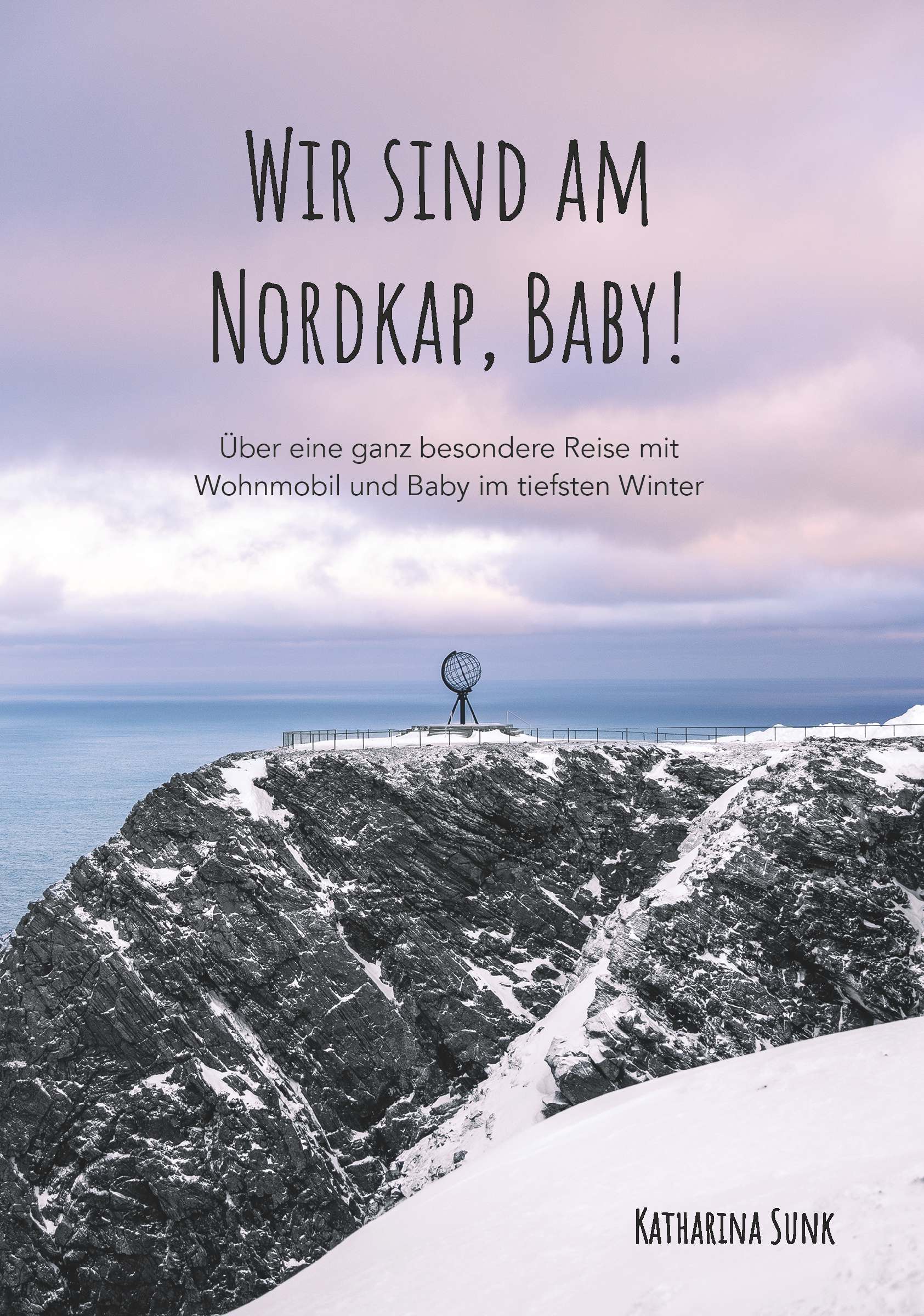 Cover-Abbildung für Wir sind am Nordkap, Baby! (Softcover/Paperback) (99999---978-3-99181-224-1)