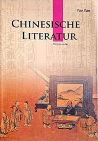 Chinesische Literatur (Cultural China Series, Deutsche Ausgabe)