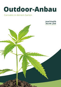 Outdoor-Anbau Cannabis in deinem Garten