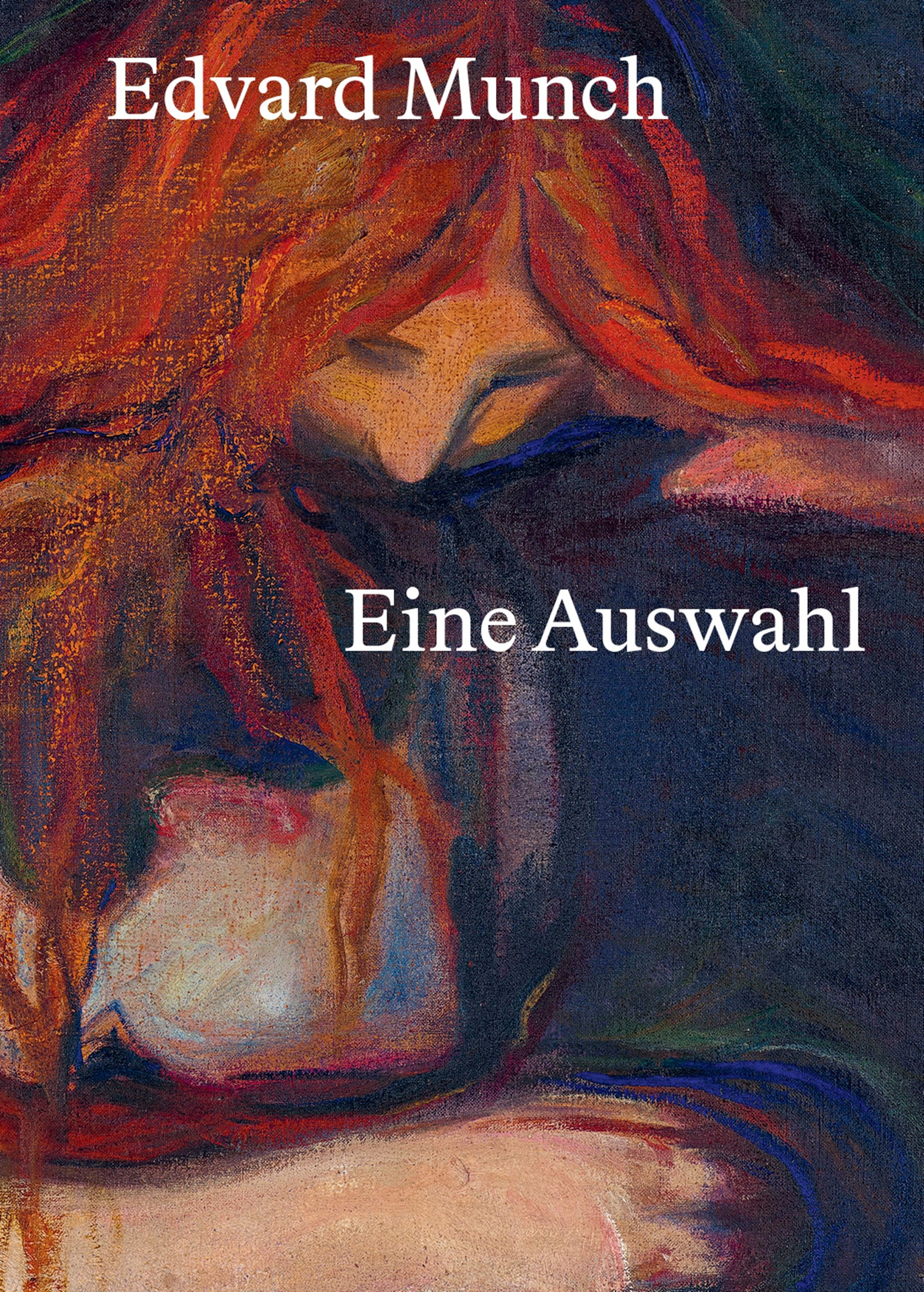 Cover-Abbildung für Edvard Munch: Eine Auswahl (Hardcover) (99999---978-82-8462-011-4)