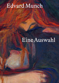 Cover-Abbildung für Edvard Munch: Eine Auswahl (Hardcover) (99999---978-82-8462-011-4)
