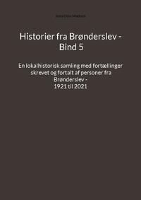 Historier fra Brønderslev - Bind 5