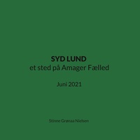 SYD LUND et sted på Amager Fælled