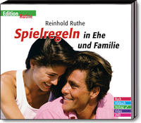 Spielregeln in Ehe und Familie