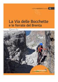 La Via delle Bocchette e le Ferrate del Brenta