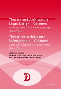 Theatre and Architecture – Stage Design – Costume / Théâtre et architecture – Scénographie – Costume