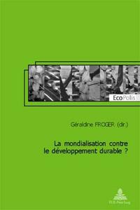 La mondialisation contre le développement durable ?