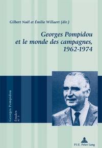 Georges Pompidou et le monde des campagnes, 1962–1974