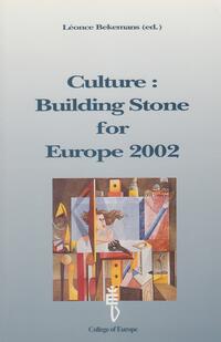 Culture: Building Stone for Europe 2002