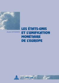 Les États-Unis et l’unification monétaire de l’Europe