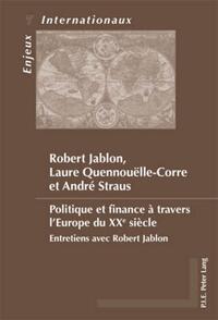 Politique et finance à travers l’Europe du XXe siècle