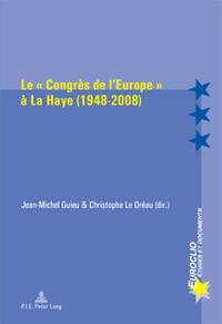 Le « Congrès de l’Europe » à La Haye (1948-2008)