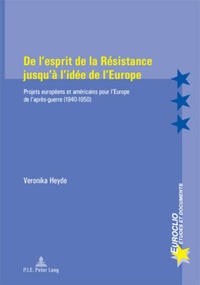 De l’esprit de la Résistance jusqu’à l’idée de l’Europe