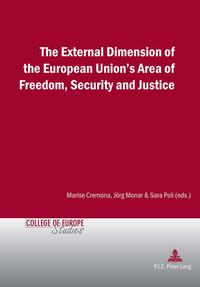 The External Dimension of the European Union’s Area of Freedom, Security and Justice