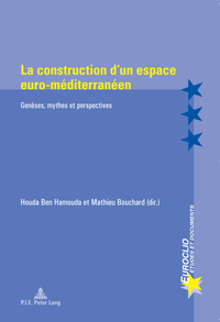 La construction d’un espace euro-méditerranéen