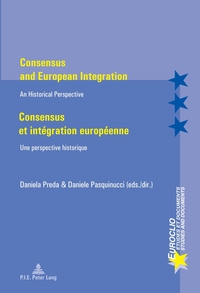 Consensus and European Integration / Consensus et intégration européenne