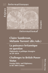 La puissance britannique en question / Challenges to British Power Status