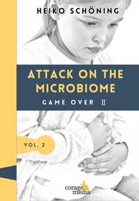 Attack on the Microbiome