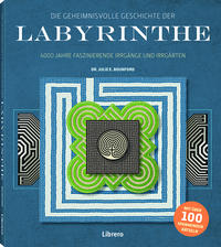 Die geheimnisvolle Geschichte der Labyrinthe